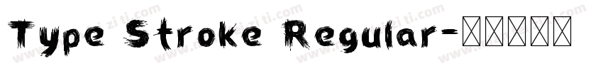 Type Stroke Regular字体转换